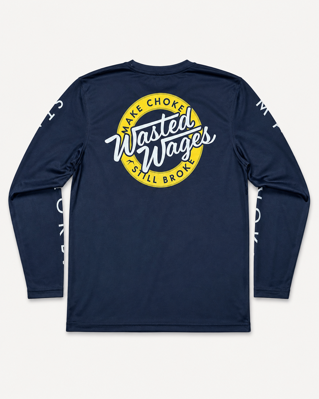 Wasted Wages Adult Dri Fit Long Sleeve